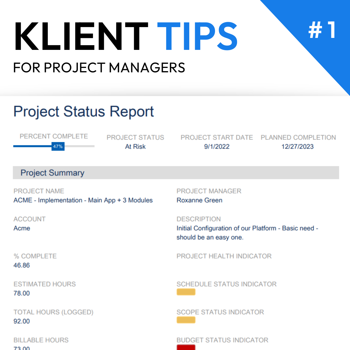 Send a project status weekly to build customer trust.