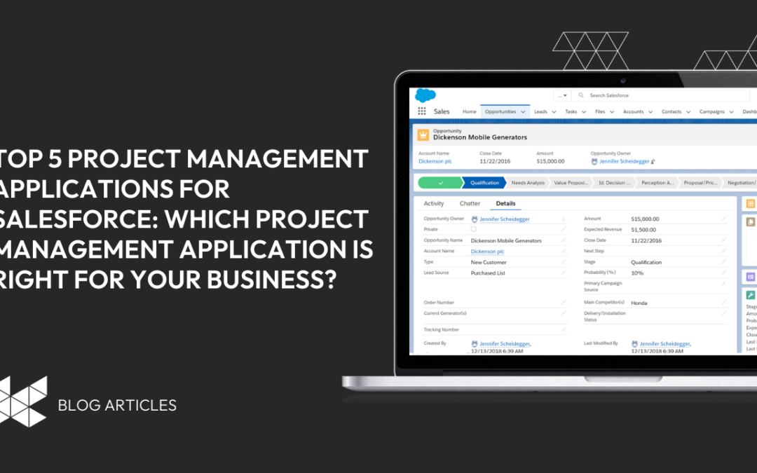 Top 5 Project Management Applications for Salesforce : Which Project Management Application is Right for Your Business?