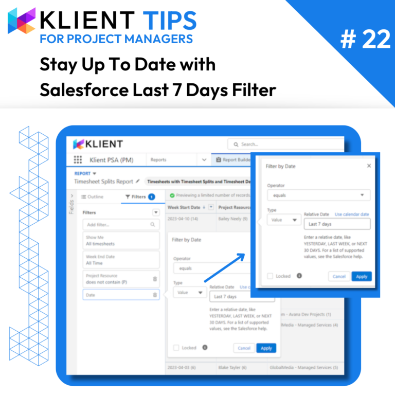 Stay Up to Date with Salesforce Last 7 Days Filter