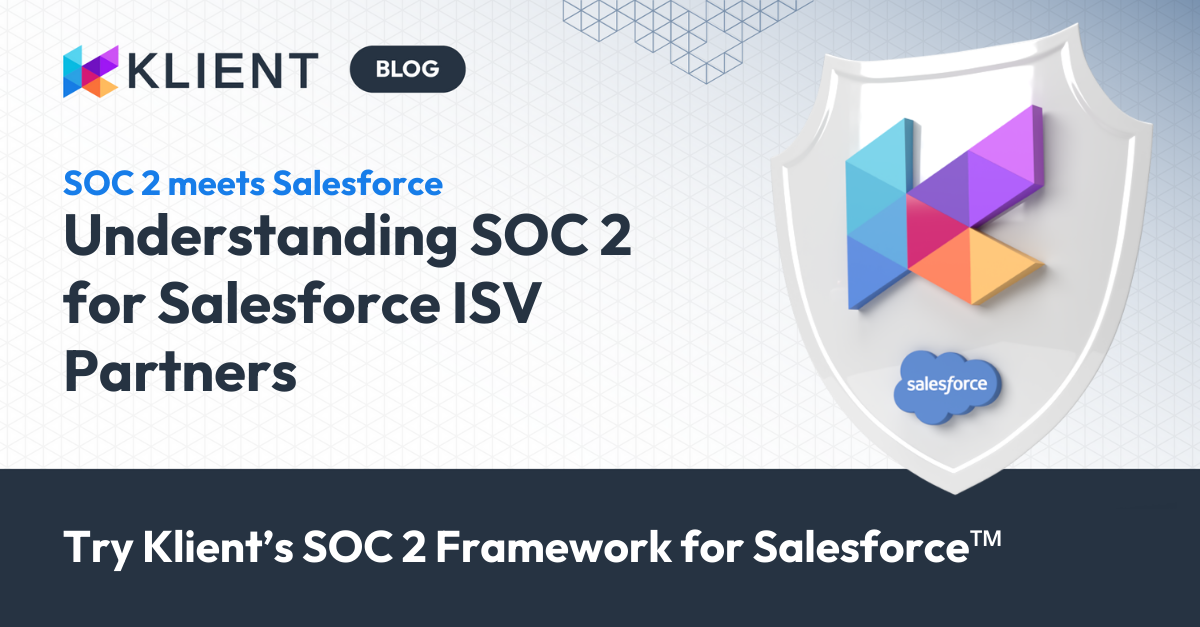 Understanding SOC 2 for Salesforce ISV Partners