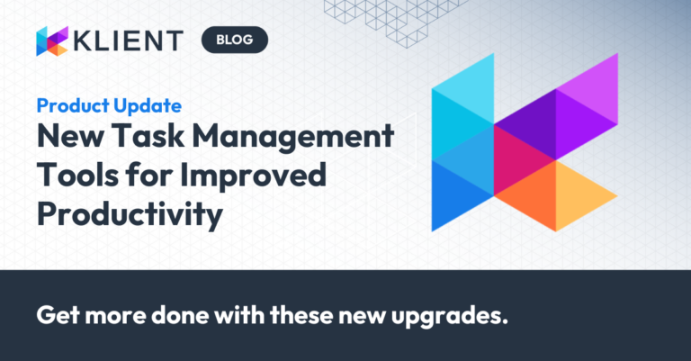 New Task Management Tools Now Available in Klient PSA