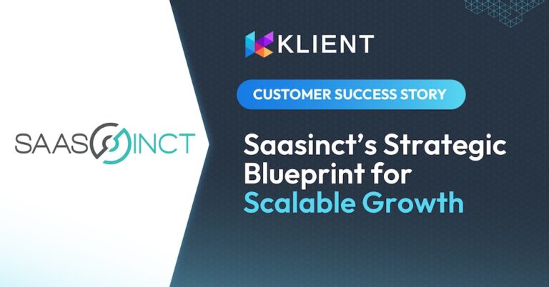Saasinct customer success story — a strategic blueprint for scalable growth with Klient PSA