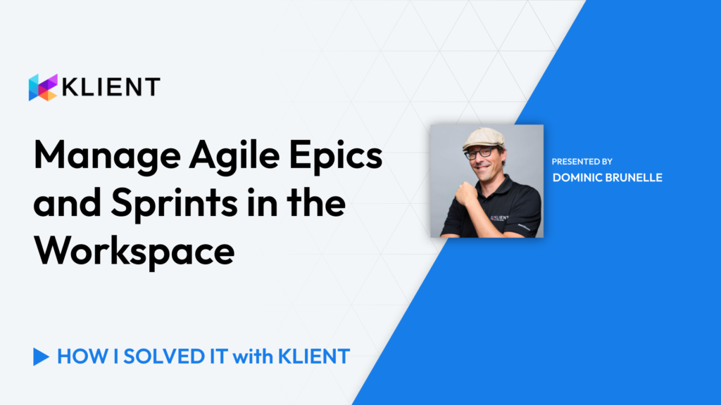 Dominic demonstrates how to manage Agile epics and sprints in the workspace in our latest video.