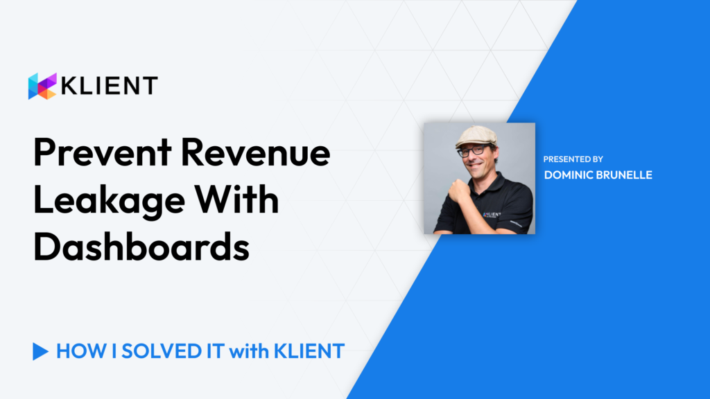 Dominic demonstrates how to prevent revenue leakage using comprehensive dashboards in our latest video.