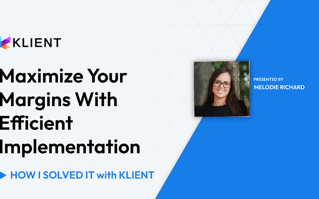 Maximize Your Margins With Efficient Implementation