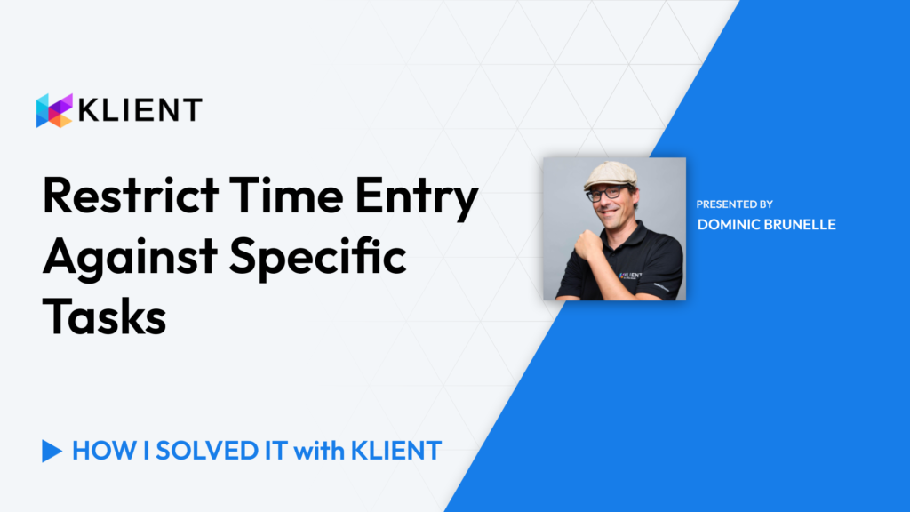 Klient time entry restrictions tutorial