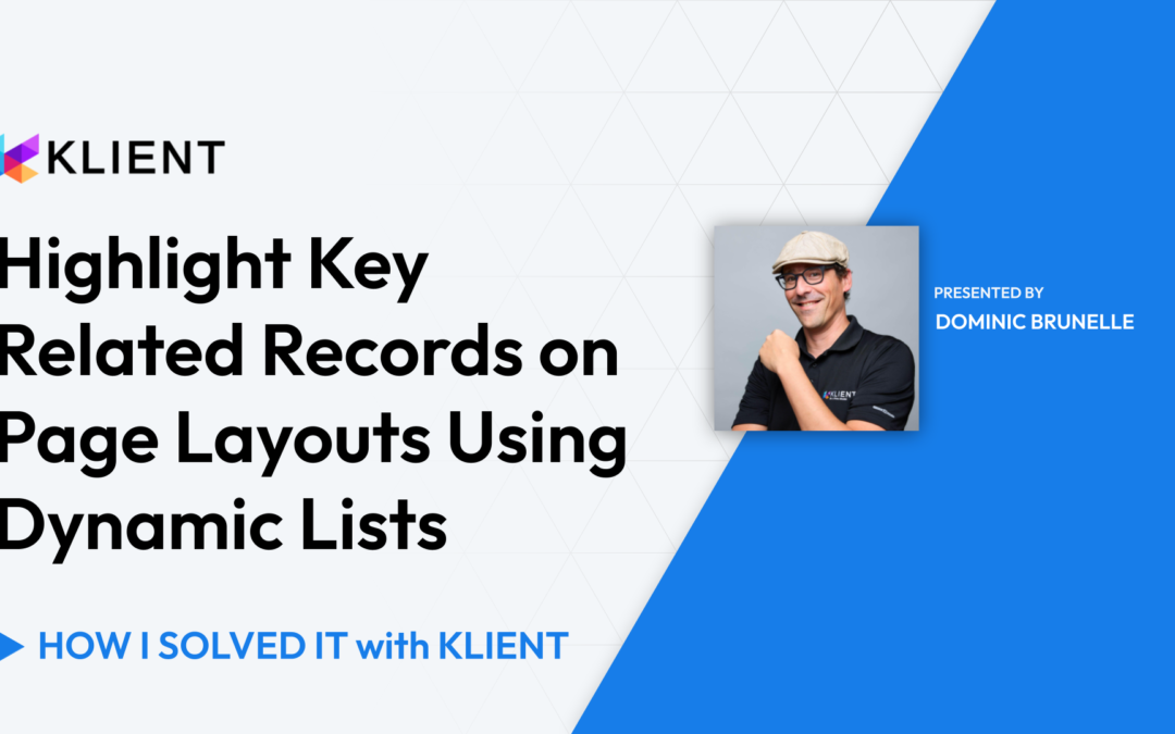 Highlight Key Related Records on Page Layouts Using Dynamic Lists