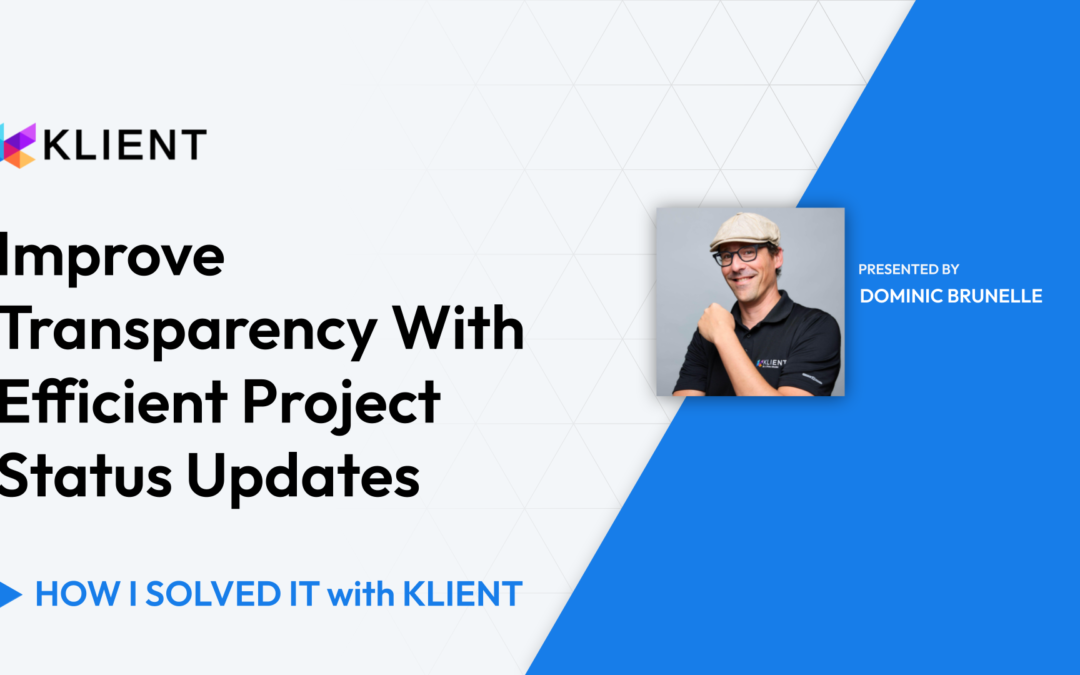 Improve Transparency with Efficient Project Status Updates