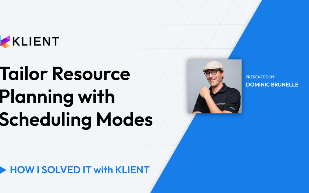 Tailor Resource Planning with Scheduling Modes