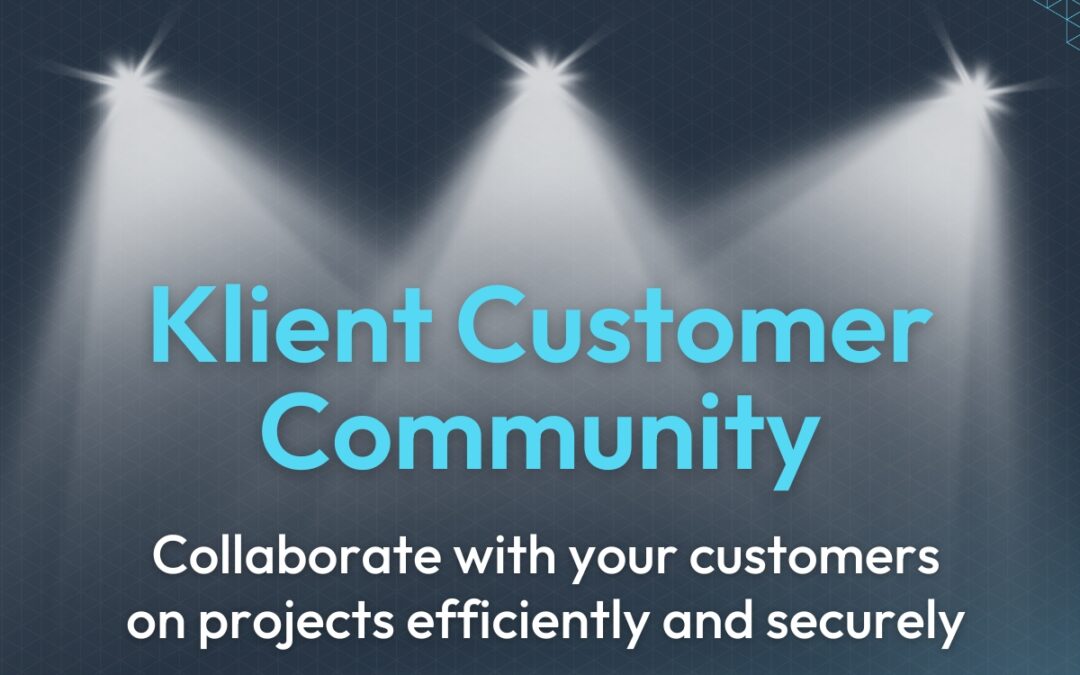 Feature Spotlight: Klient Customer Community