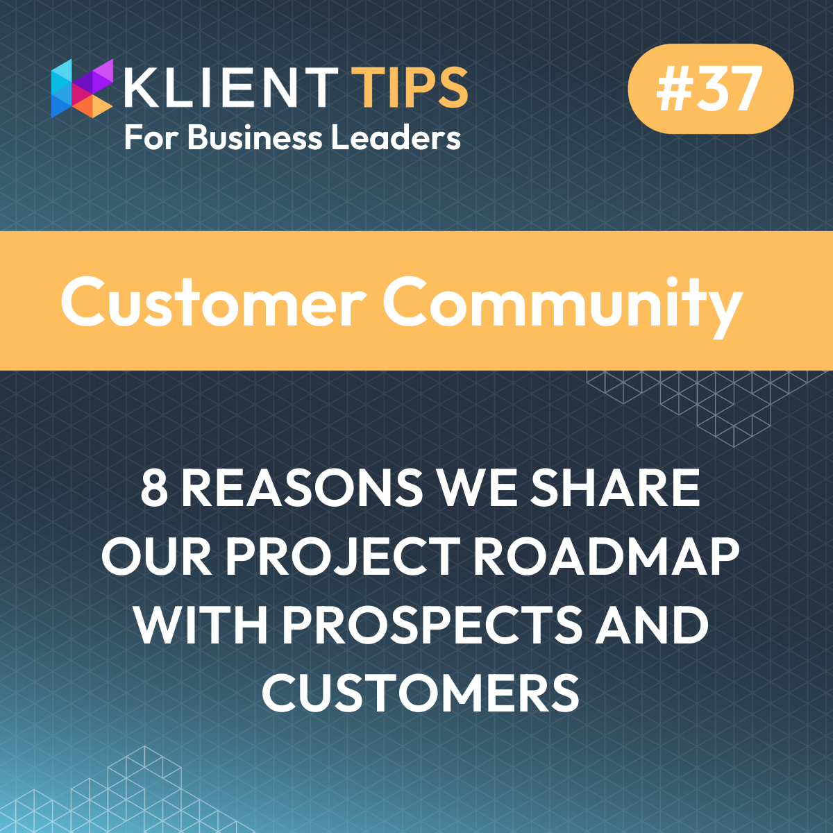 8 Reasons We Share Our Project Roadmap with Prospects and Customers