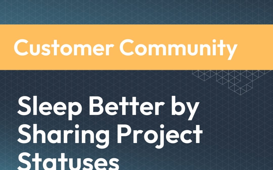 Project Managers Sleep Better When Exposing Their Project Statuses