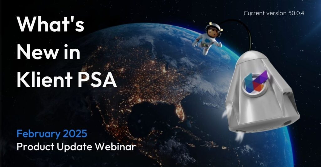February Klient psa product update webinar
