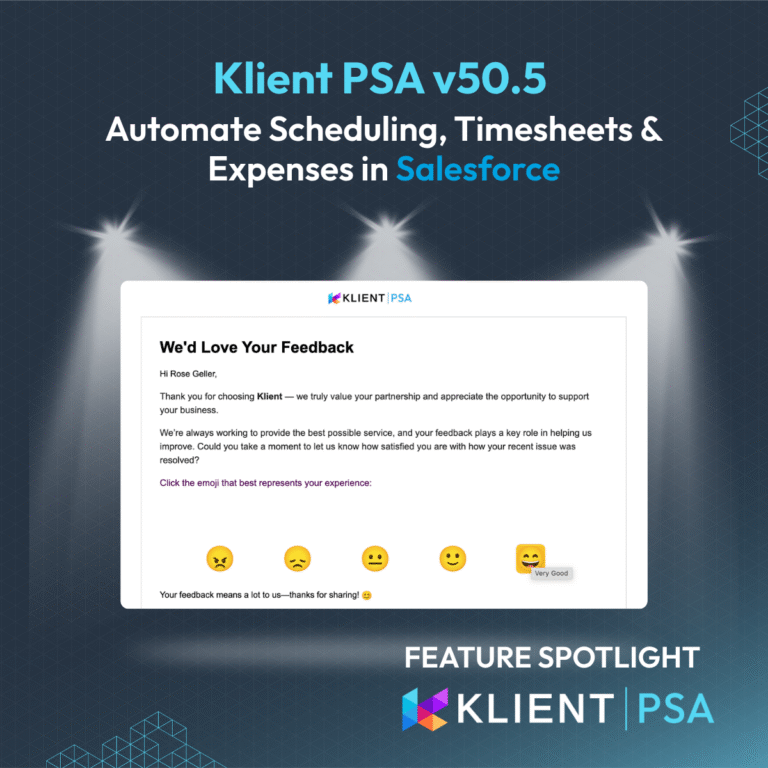 Klient PSA 50.5:  Automate Scheduling, Timesheets & Expenses in Salesforce