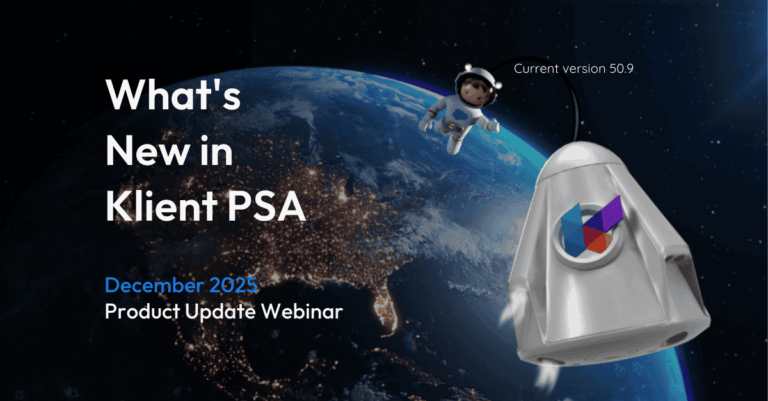 December 2025 Klient PSA Product Update Webinar