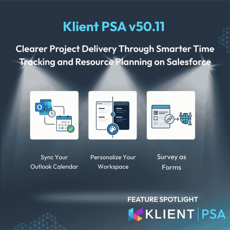 Klient PSA 50.11: Clearer Project Delivery Through Smarter Time Tracking and Resource Planning on Salesforce