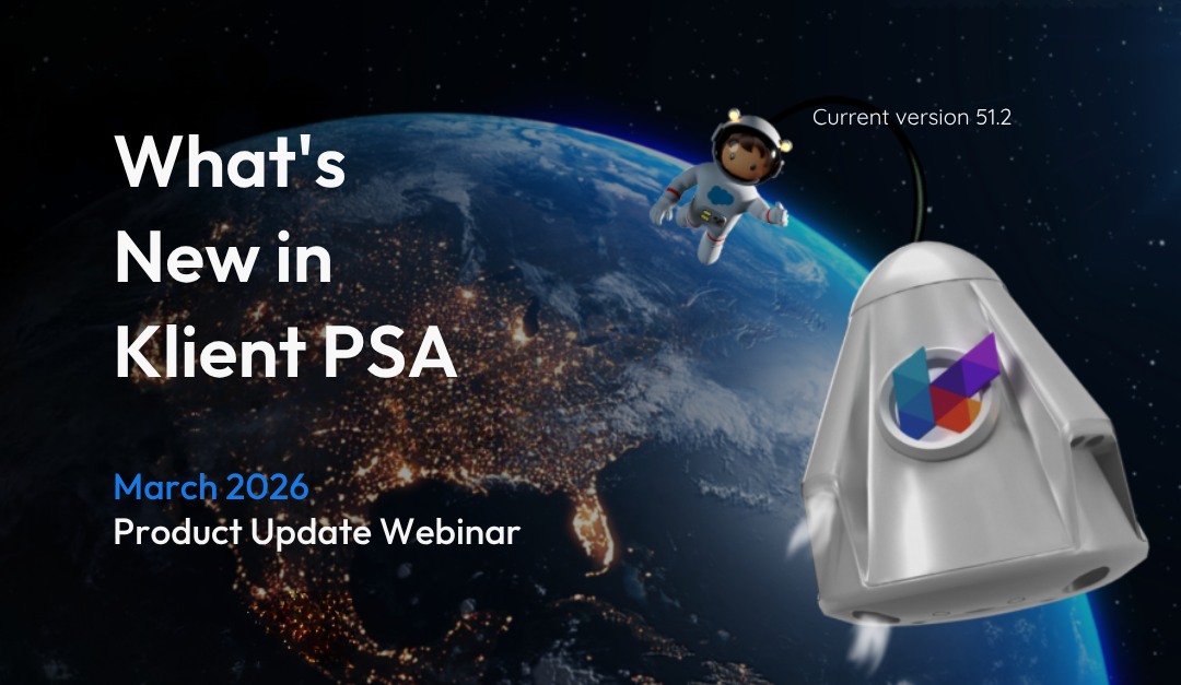 March 2026 Klient PSA Product Update Webinar