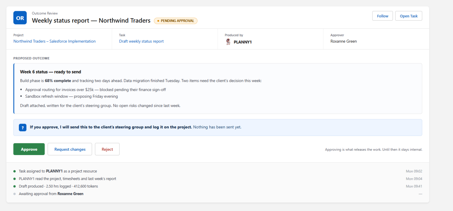 Klient PSA Outcome Review: PLANNY1 has produced a draft weekly status report pending approval, with Approve, Request changes and Reject actions and an audit trail of hours and tokens logged