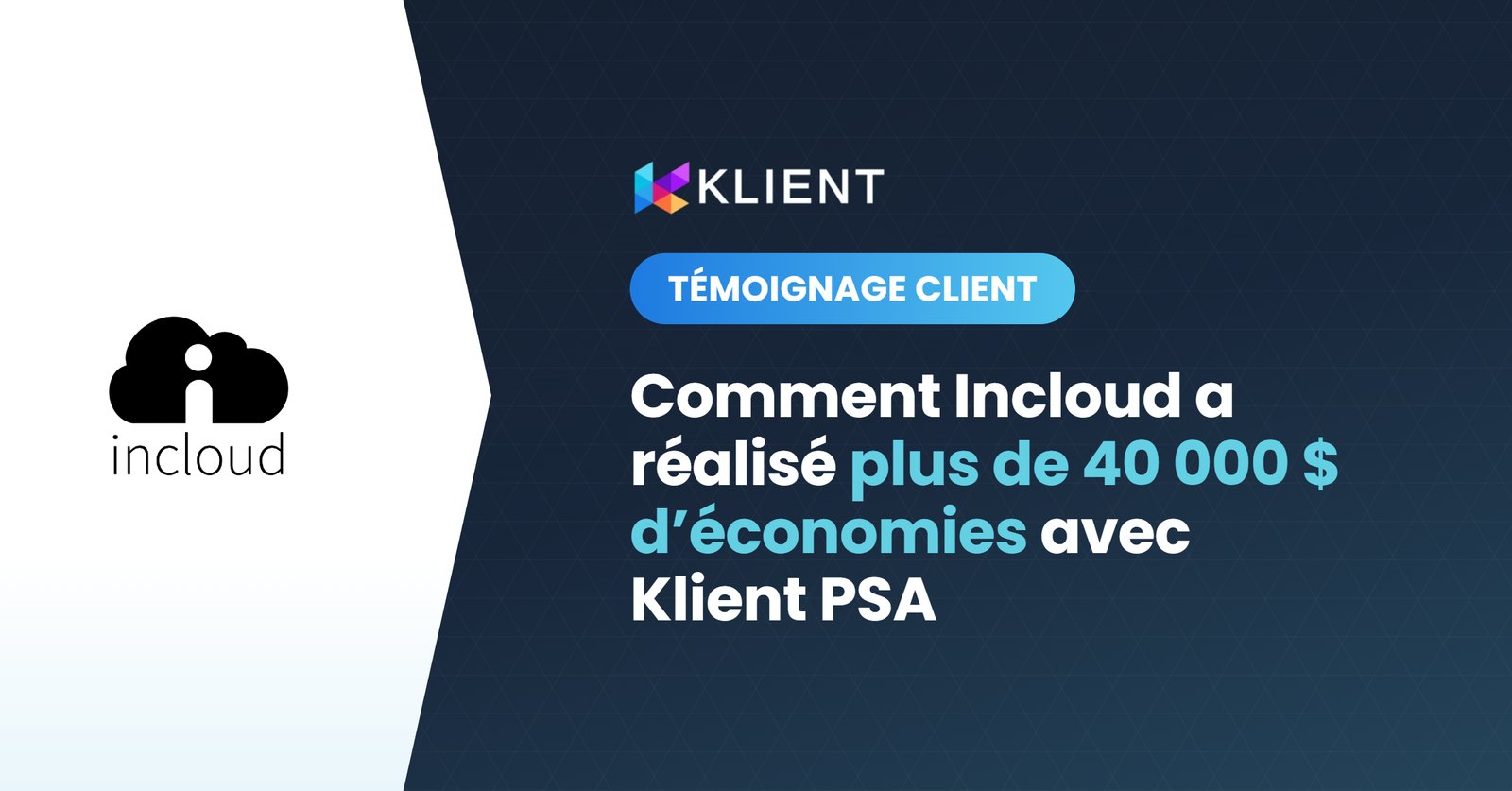 Comment Incloud a réduit ses coûts